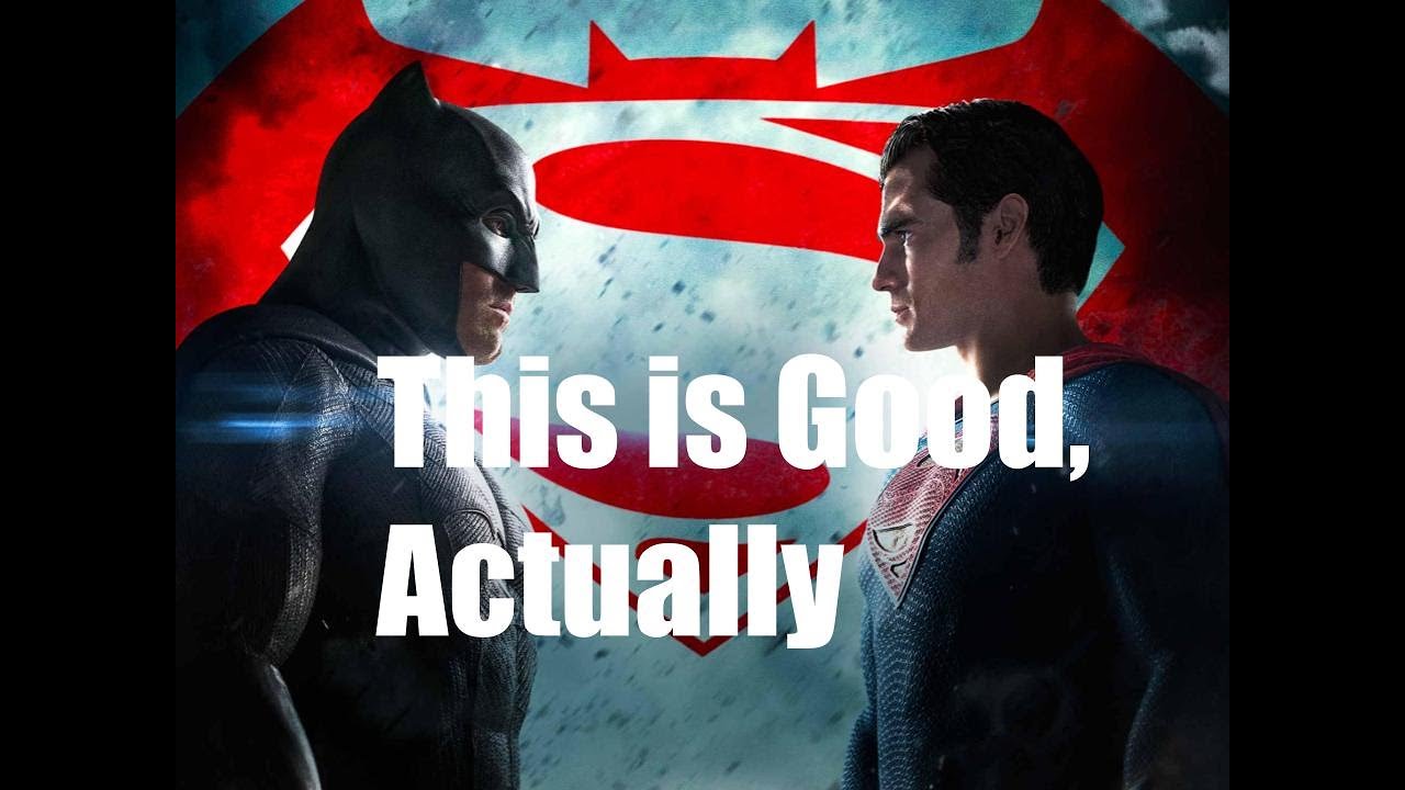 Why Batman v Superman: Dawn of Justice Is Good, Actually (Video Essay)