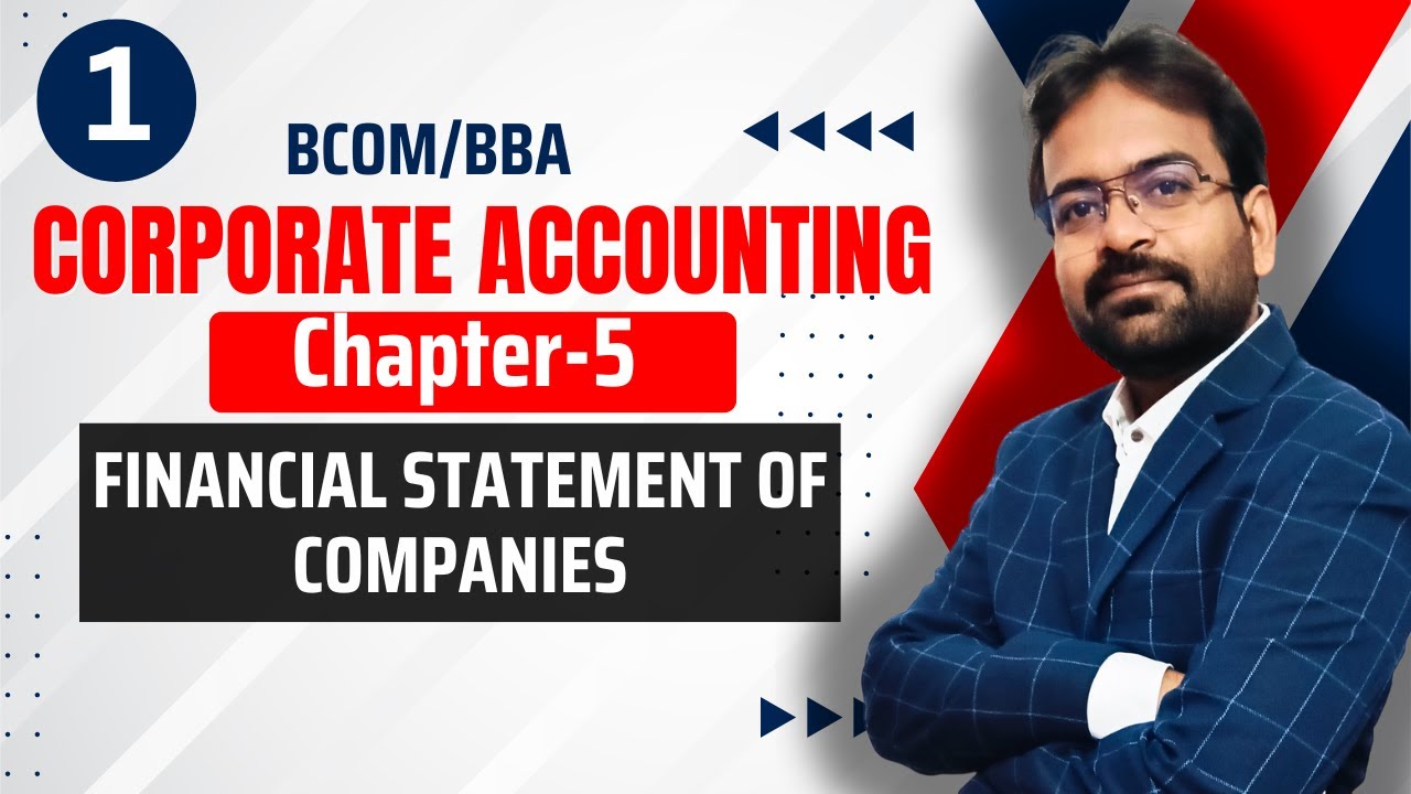 Financial Statement of Company | Corporate Accounting Chapter-5 | CWG for BCOM