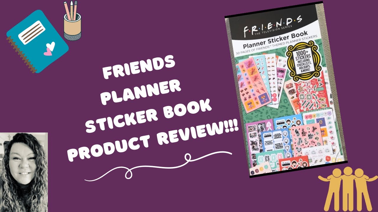 FRIENDS Planner Sticker Book Product Review!