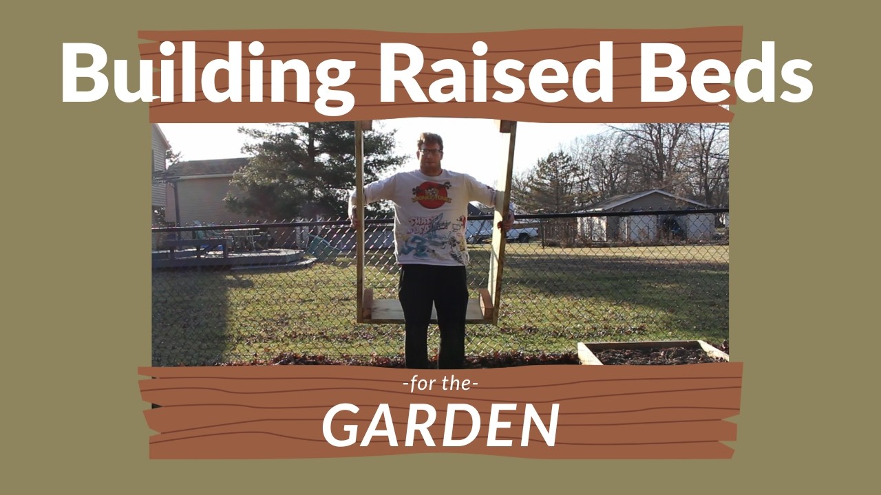 Building Raised Beds for the Garden