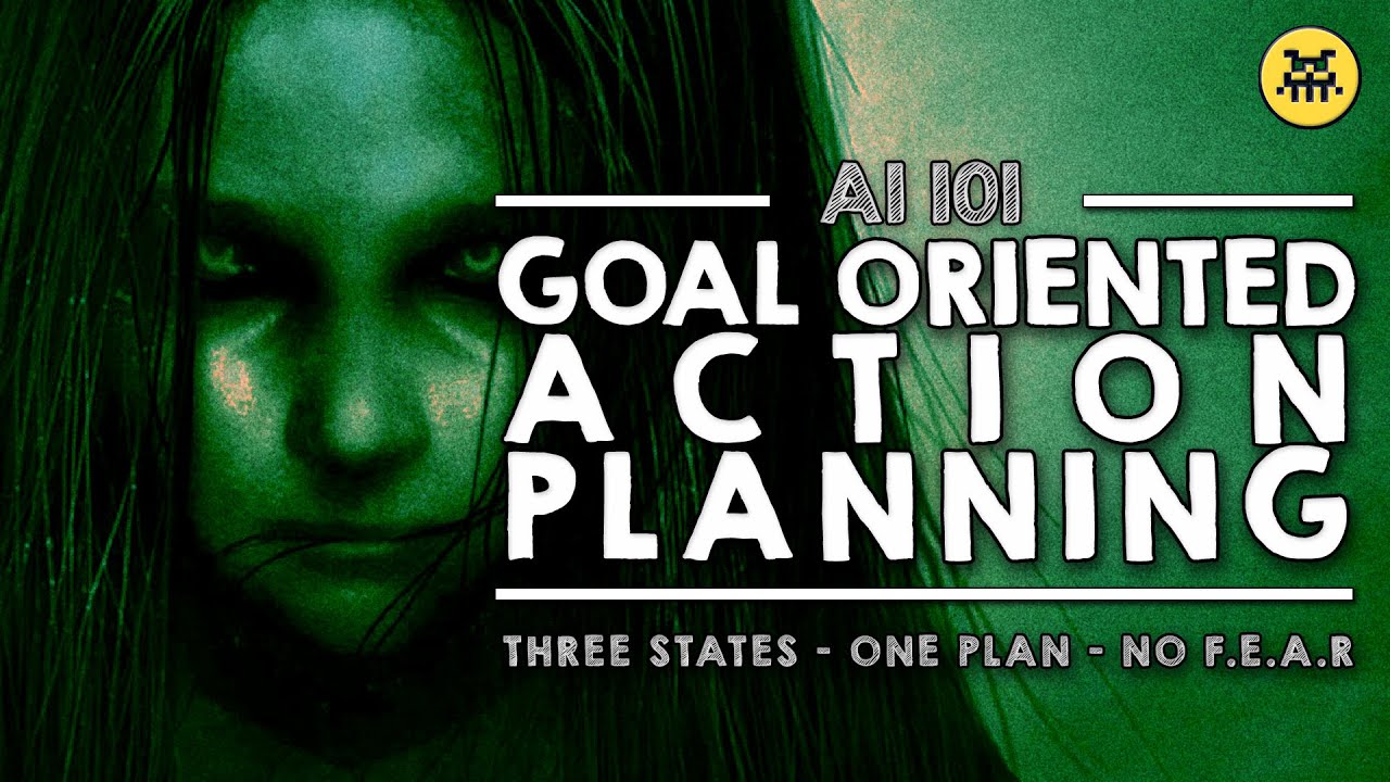 Building the AI of F.E.A.R. with Goal Oriented Action Planning | AI 101