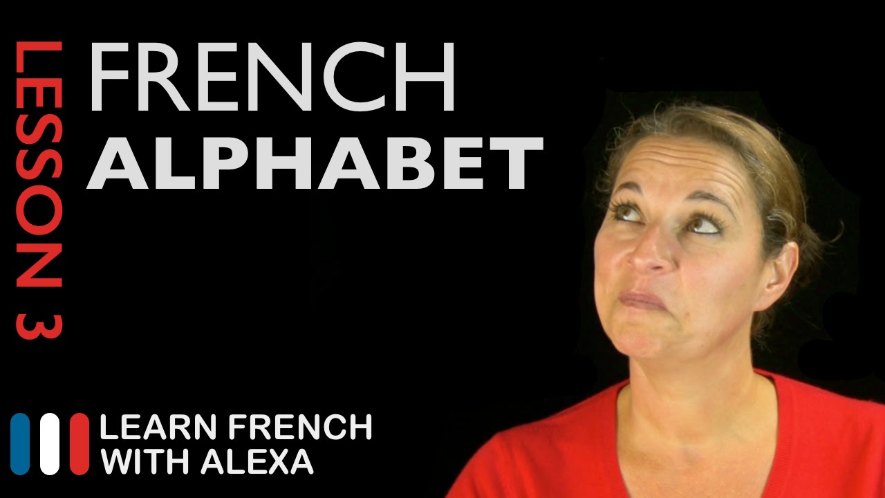 The French Alphabet (French Essentials Lesson 3)