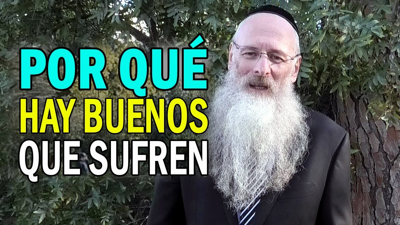 Por qué hay Personas Buenas que Sufren
