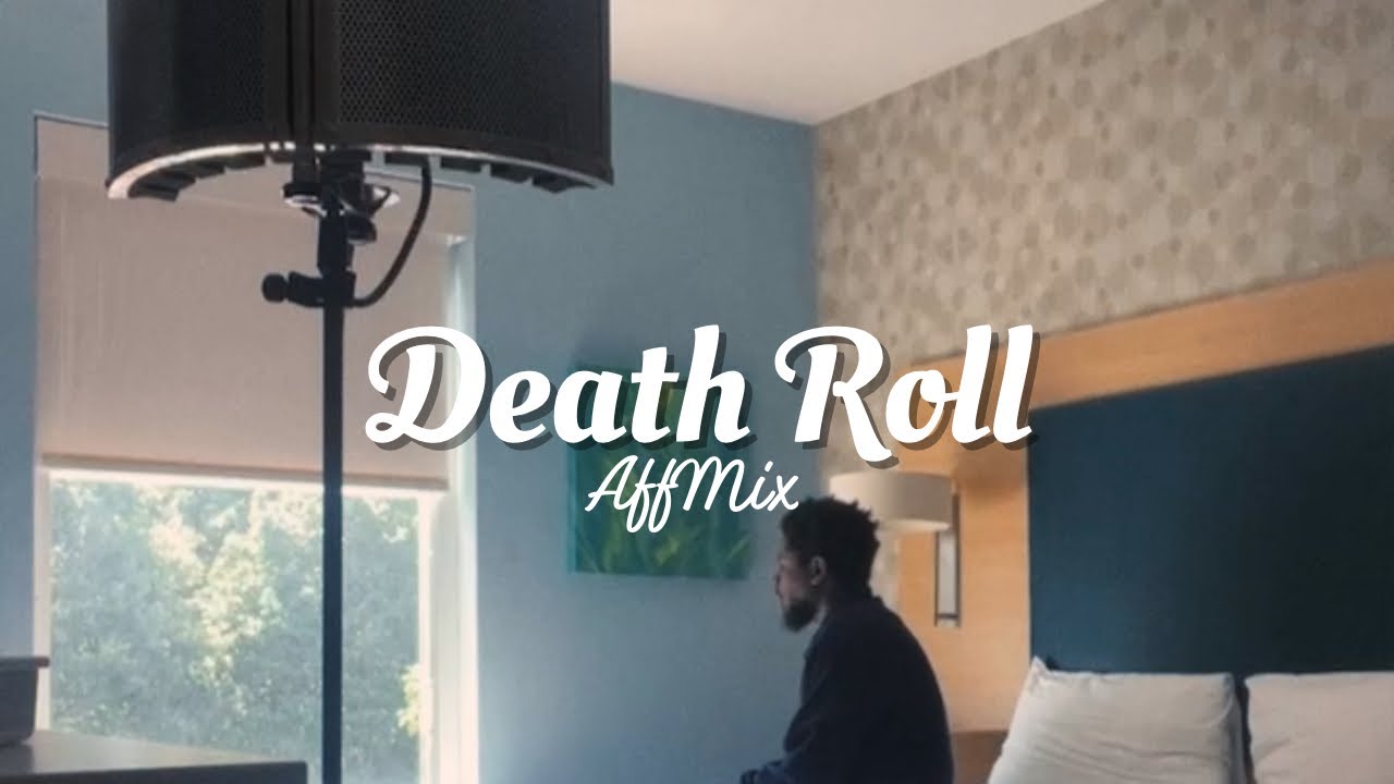 Death Roll (AffMix)