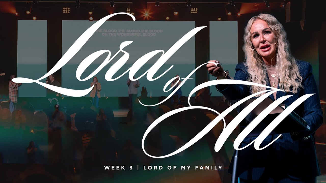 Lord of All | Lord of My Family | Pastor Kaci Stewart