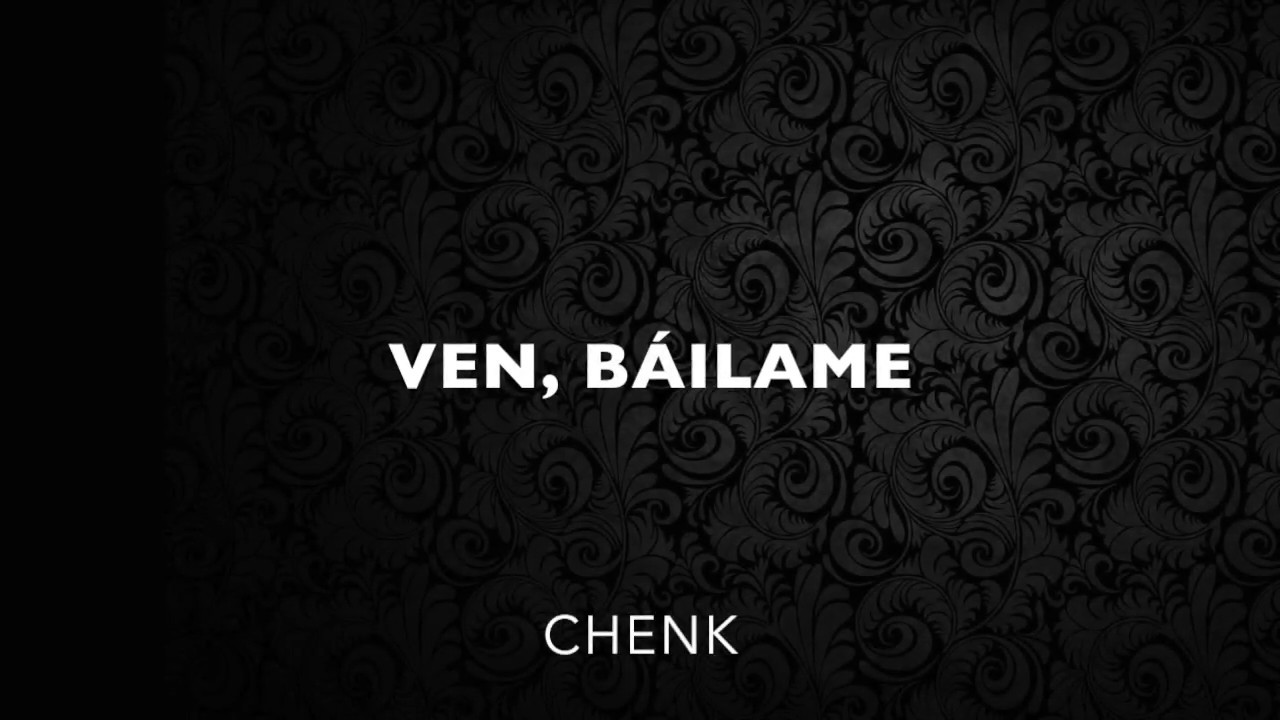 Chenko - Ven, B&aacute;ilame (Prod. MAFIA BEATS UNDERGROUND)