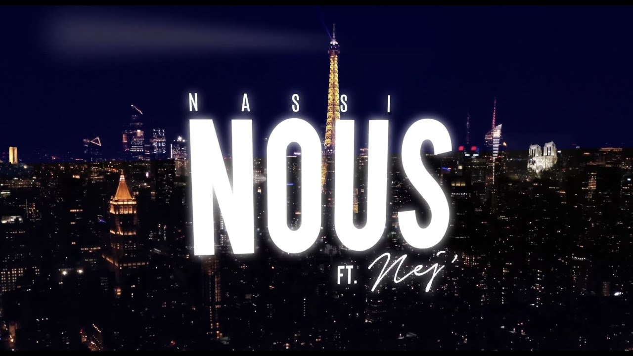 Nassi x Nej - Nous [Lyrics vid&eacute;o]