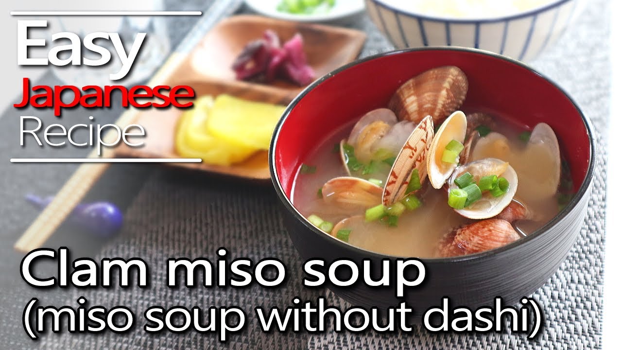 How to make clam miso soup without dashi/Asari no misoshiru.あさりの味噌汁の作り方(レシピ)