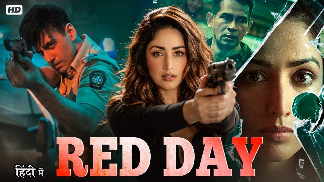 Yami Gautam & Karanvir Sharma | Red Day | Blockbuster Bollywood Action Thriller Full Movie