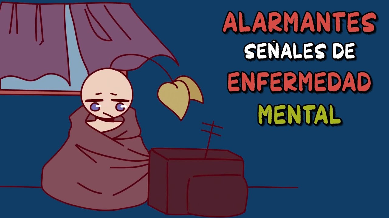 7 ALARMANTES se&ntilde;ales de ENFERMEDAD mental