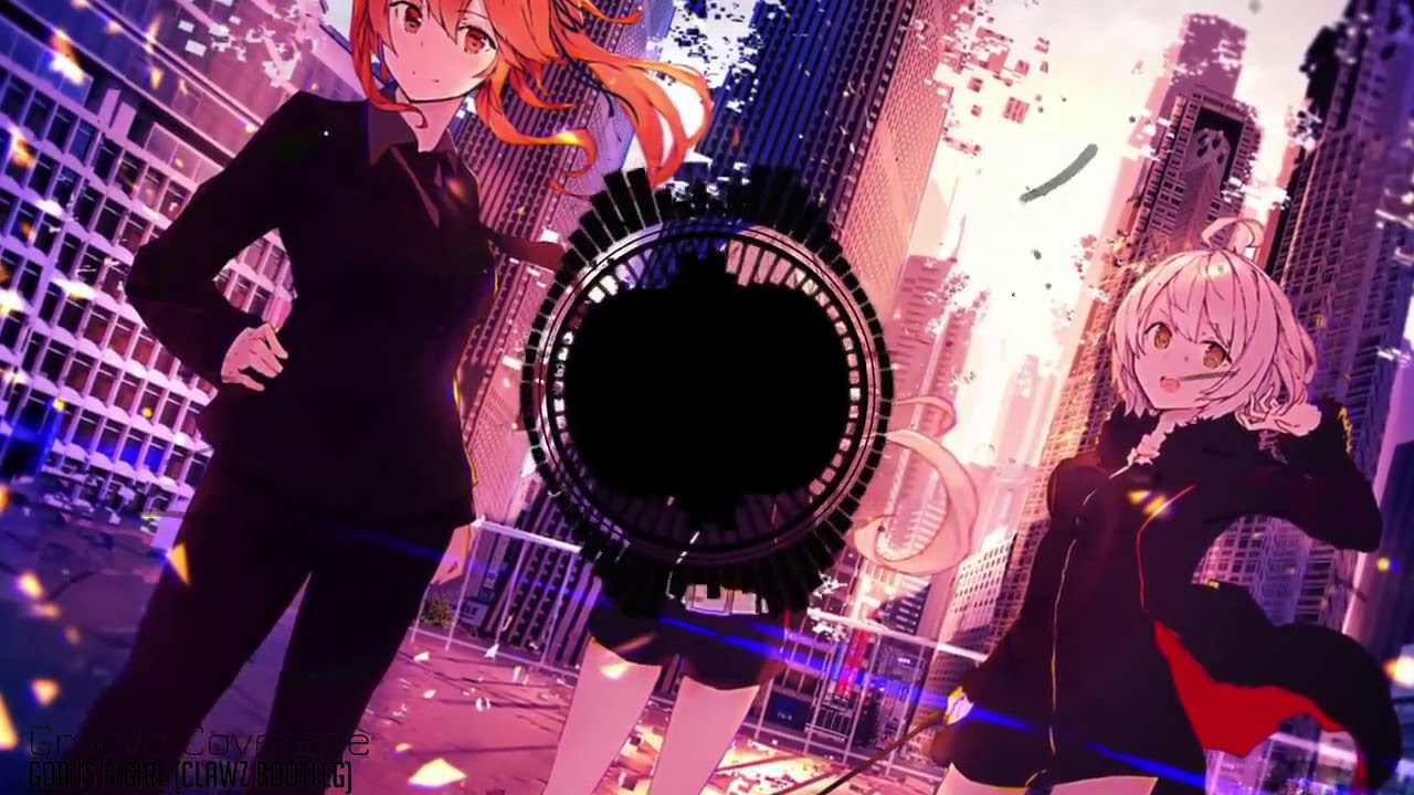 「Nightcore」→ God Is A Girl (Remix) ✕