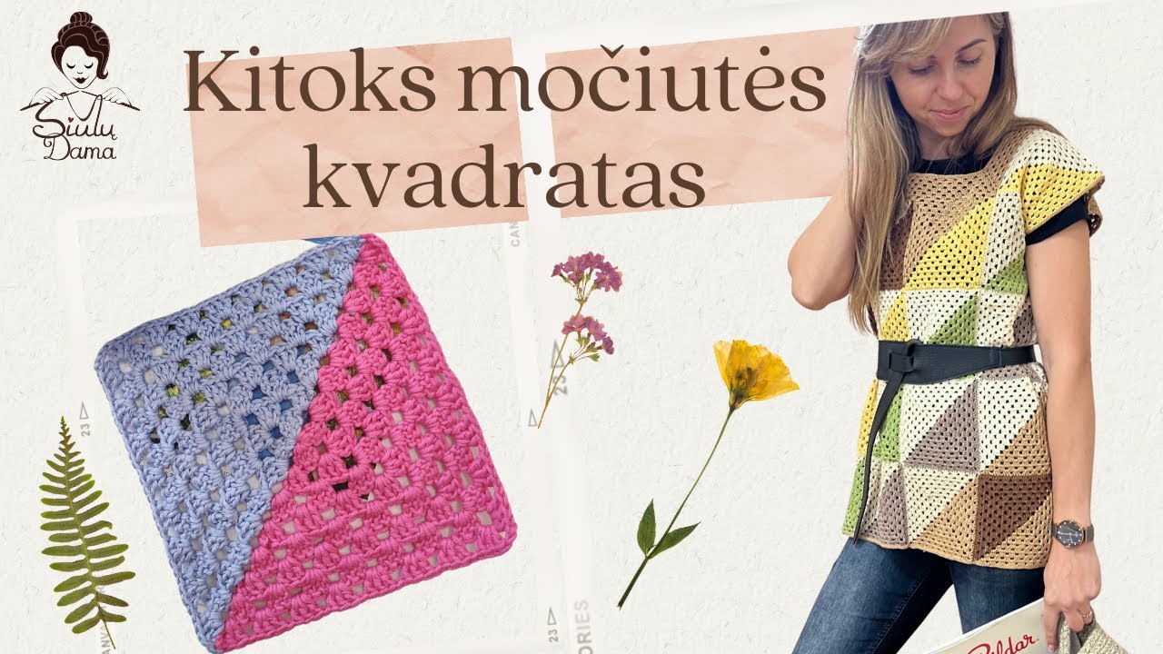 Močiutės kvadratas naujai/Šiuolaikiškas nėrimas. Crochet Granny Square. How to crochet