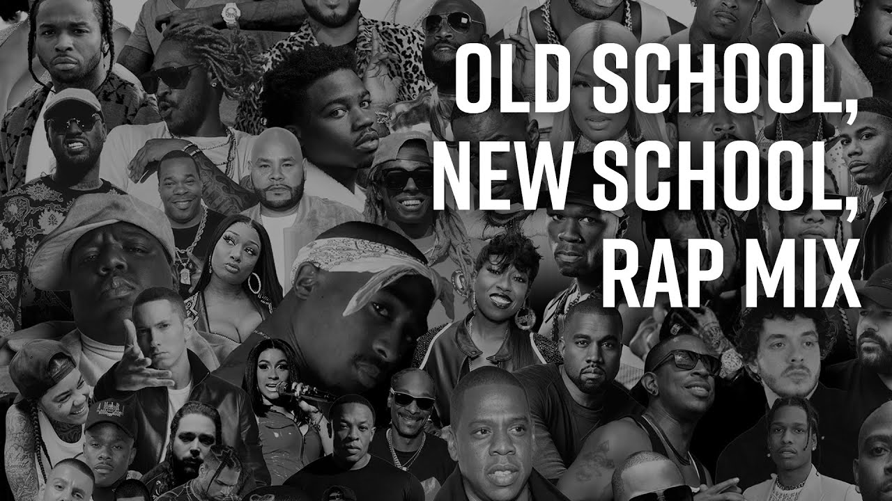 Old School, New School, Rap Mix
