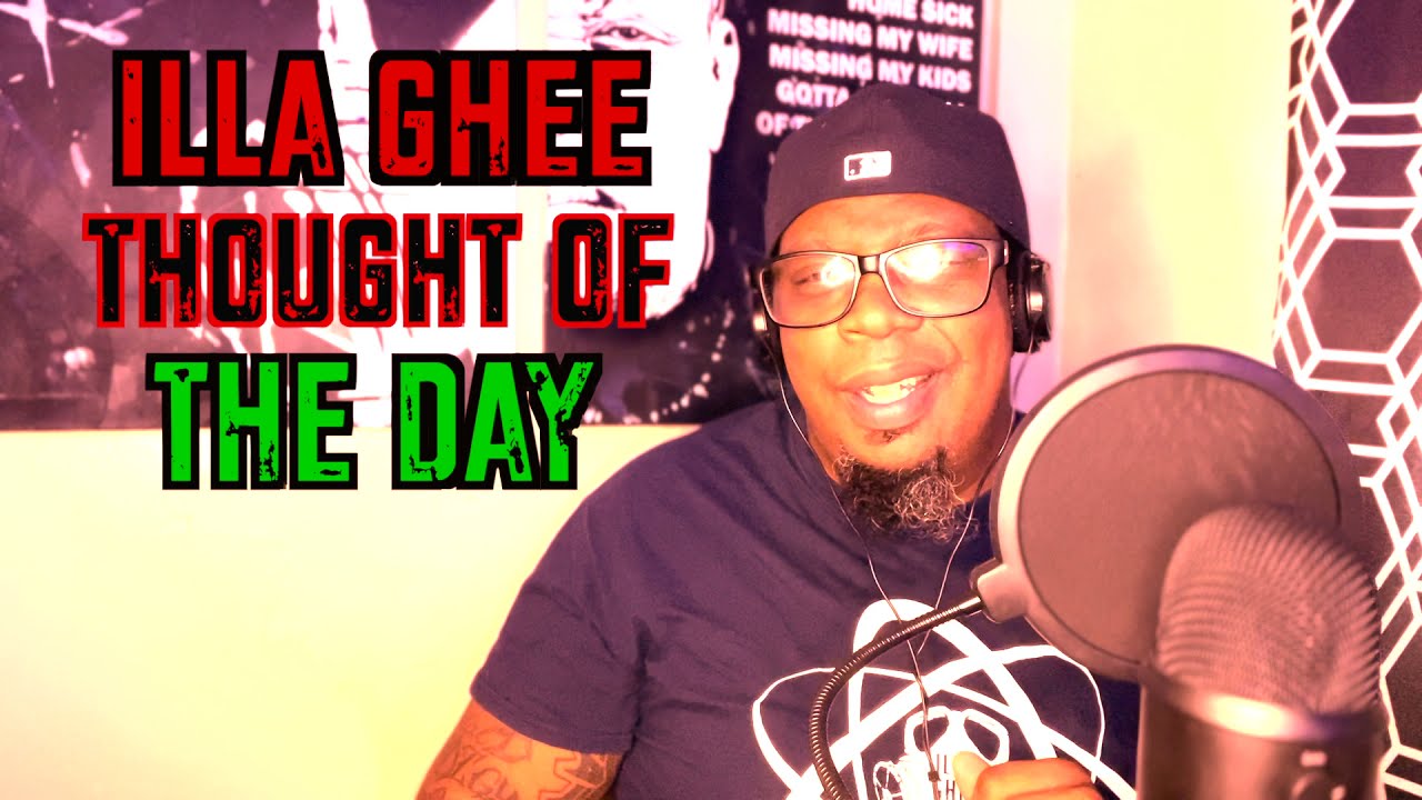 Illa Ghee Thought of the Day Podcast