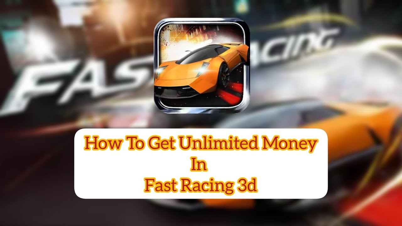 How To Get Unlimited Money || In Fast Racing 3d || Easy & Simple Way || GS•Gameplay
