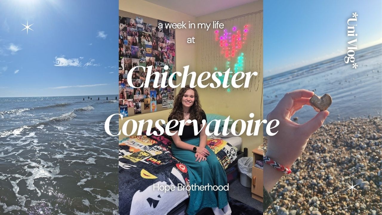 A Week In My Life at Chichester Conservatoire || Triple Threat Course
