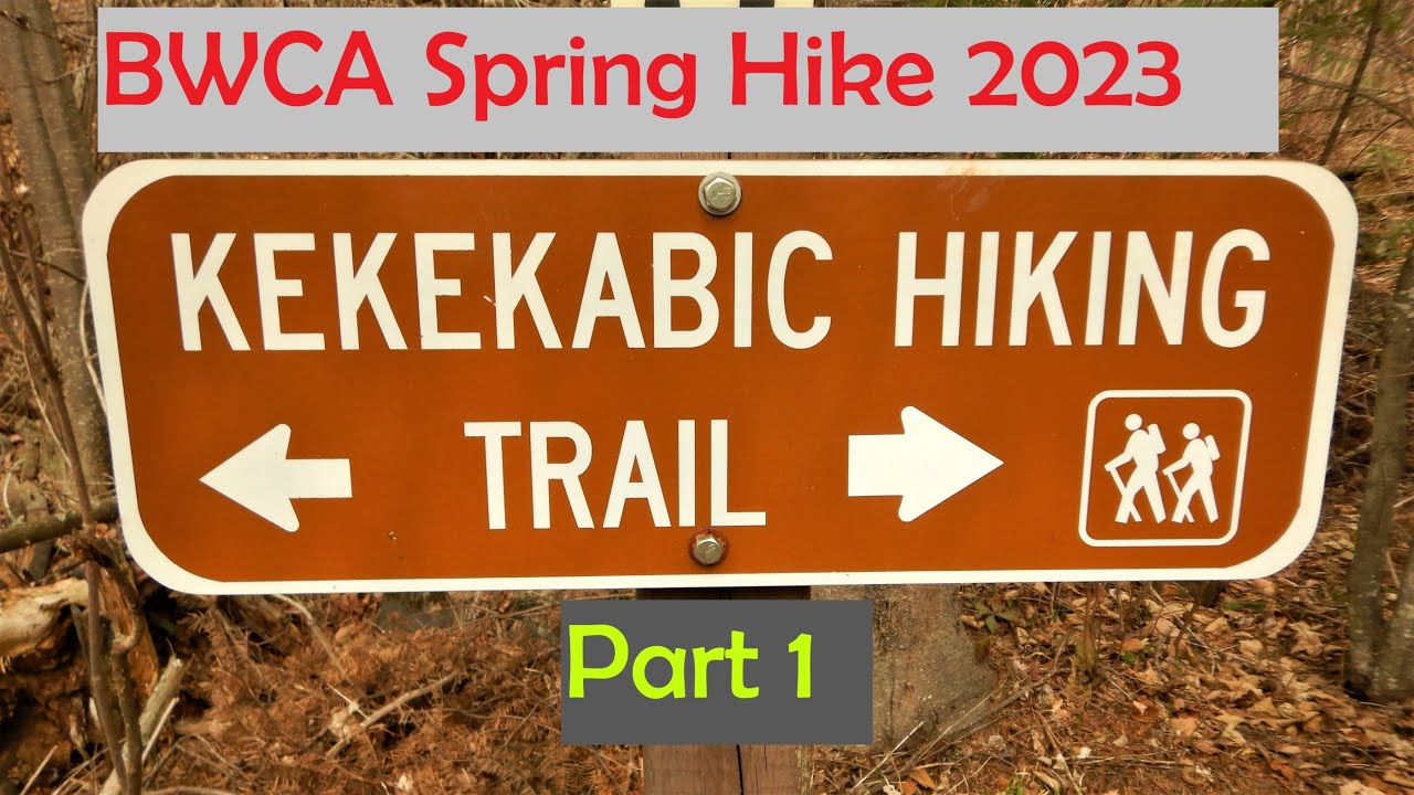 Kekekabic Trail BWCA Hike 2023 Part 1
