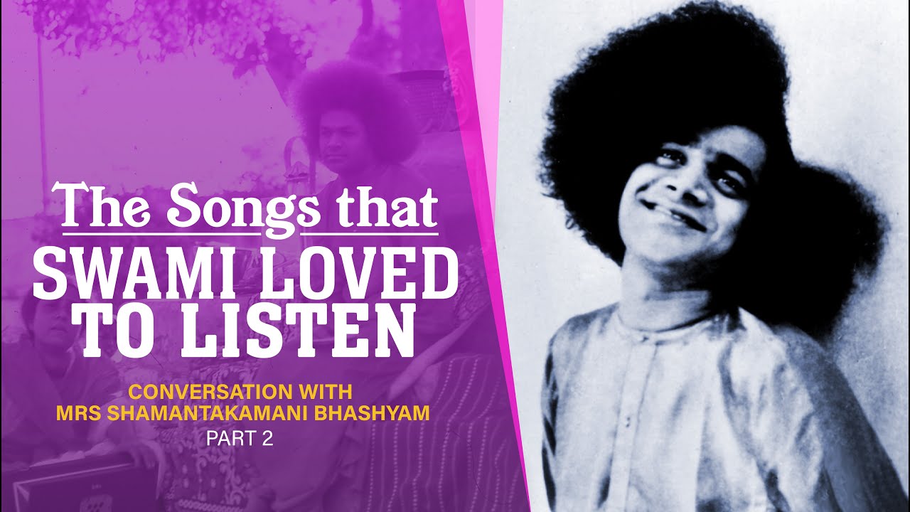 Part 2 | The Songs that Swami Loved to Listen | Conversation with Mrs Samantakamani Bhashyam