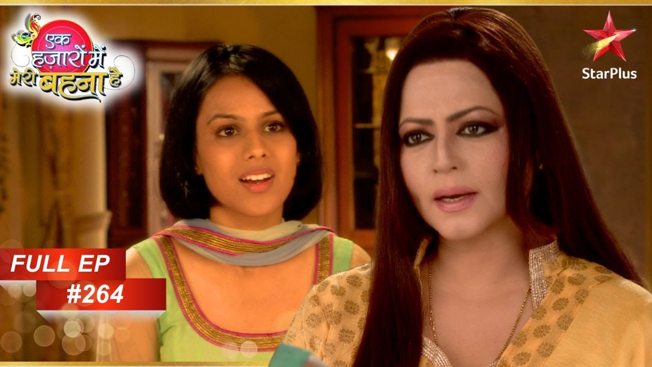 Maanvi-Swamini का Patchup! | Full Episode: 264 | Ek Hazaaron Mein Meri Behna Hai