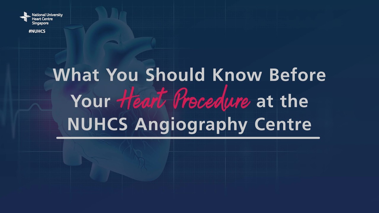 What you should know before your heart procedure at the NUHCS Angiography Centre