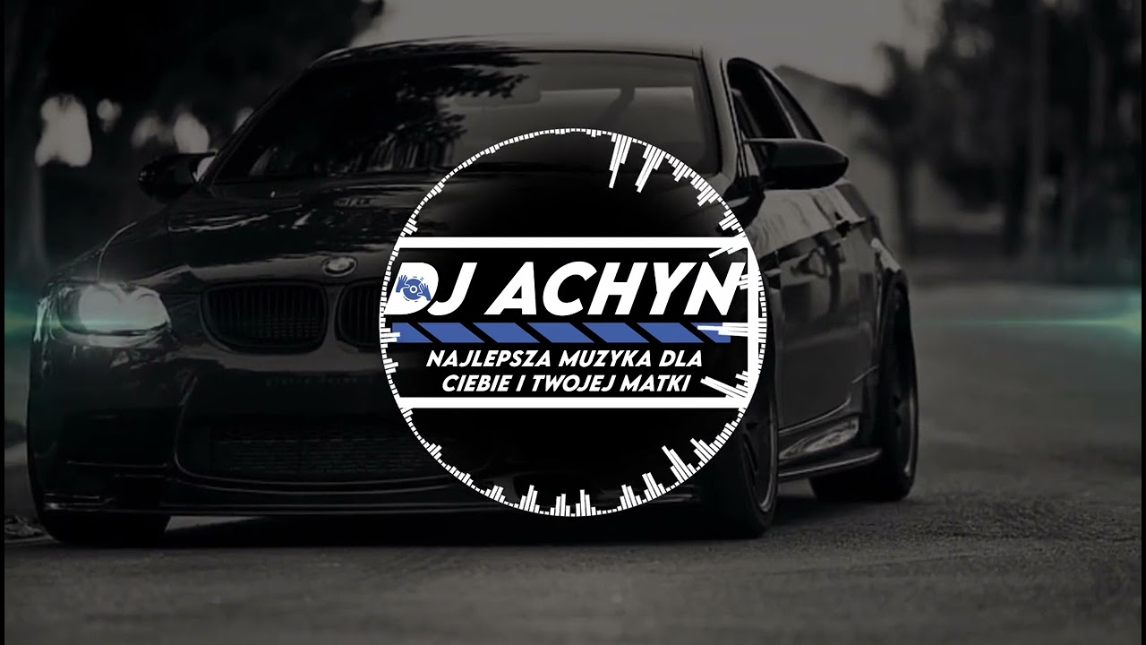 MUZYKA DO FURY🚗vol.1✅DJ ACHYN