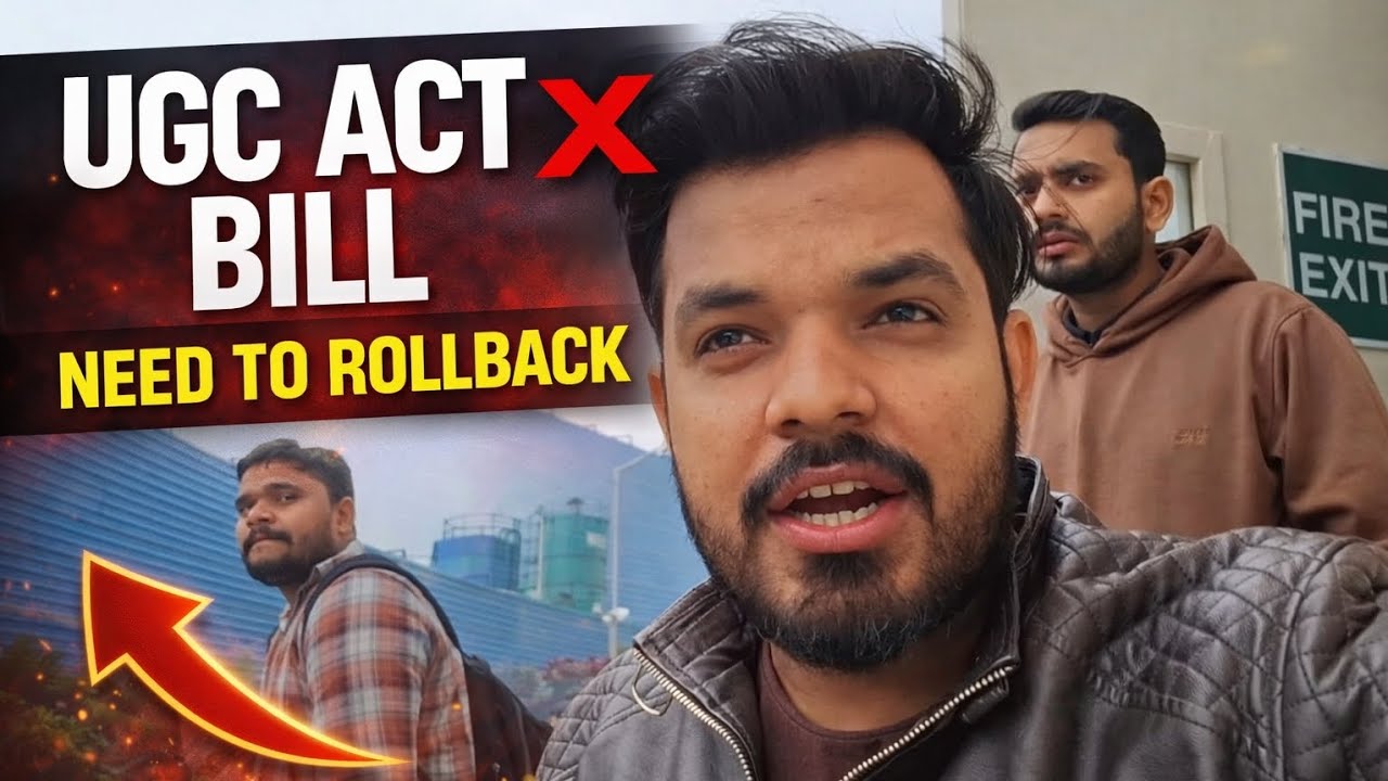 UGC Act Bill 2026 | Needs to Rollback