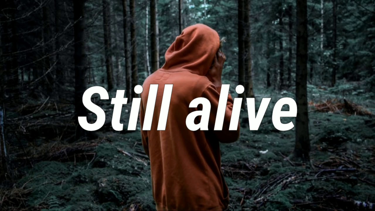 Maximillian - Still Alive [LYRICS]