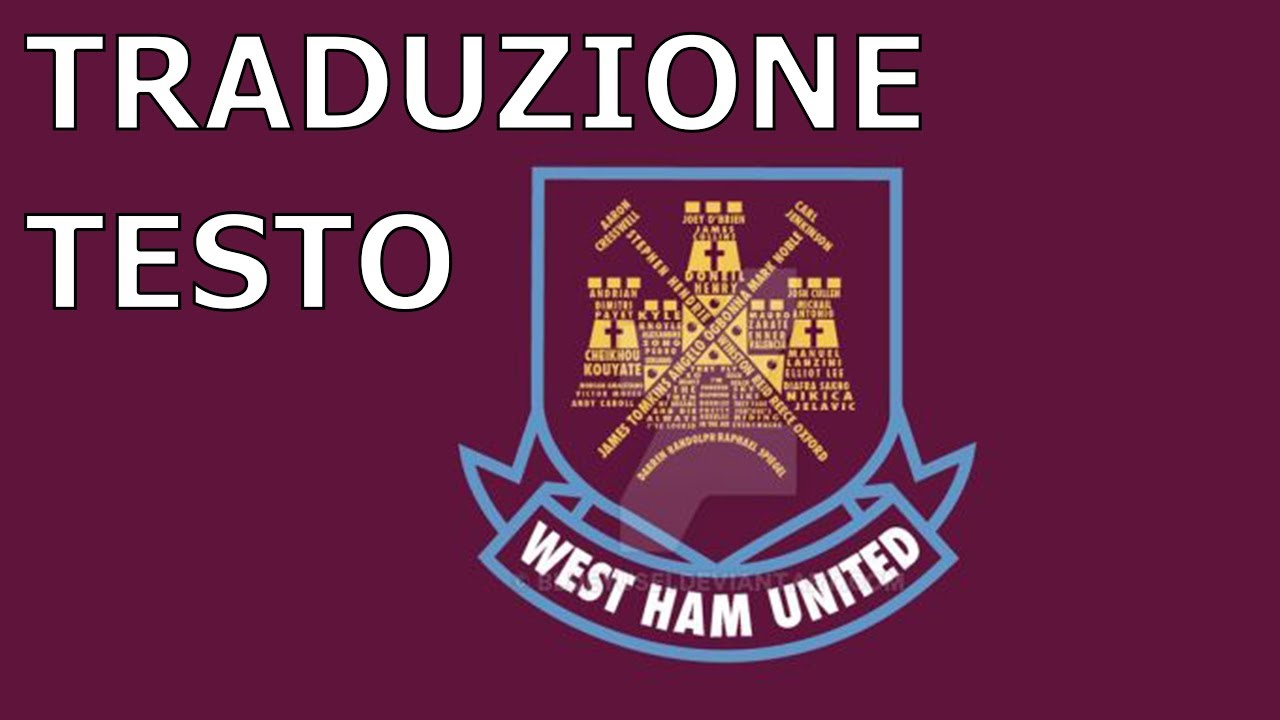 Inno West Ham United TRADUZIONE + TESTO Italiano
