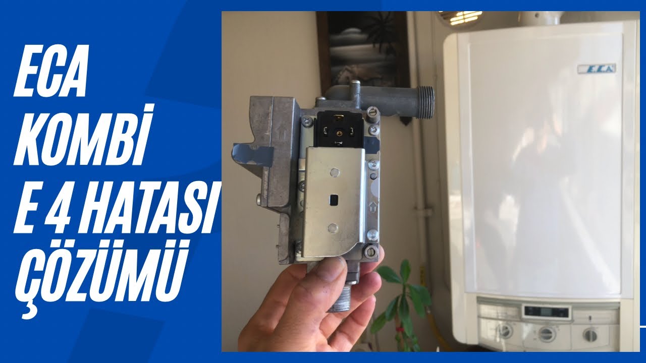 ECA Kombi E4 hatası ve çözümü