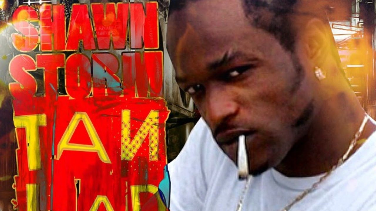Shawn Storm - Tan Bad [Tanbad Riddim] September 2014