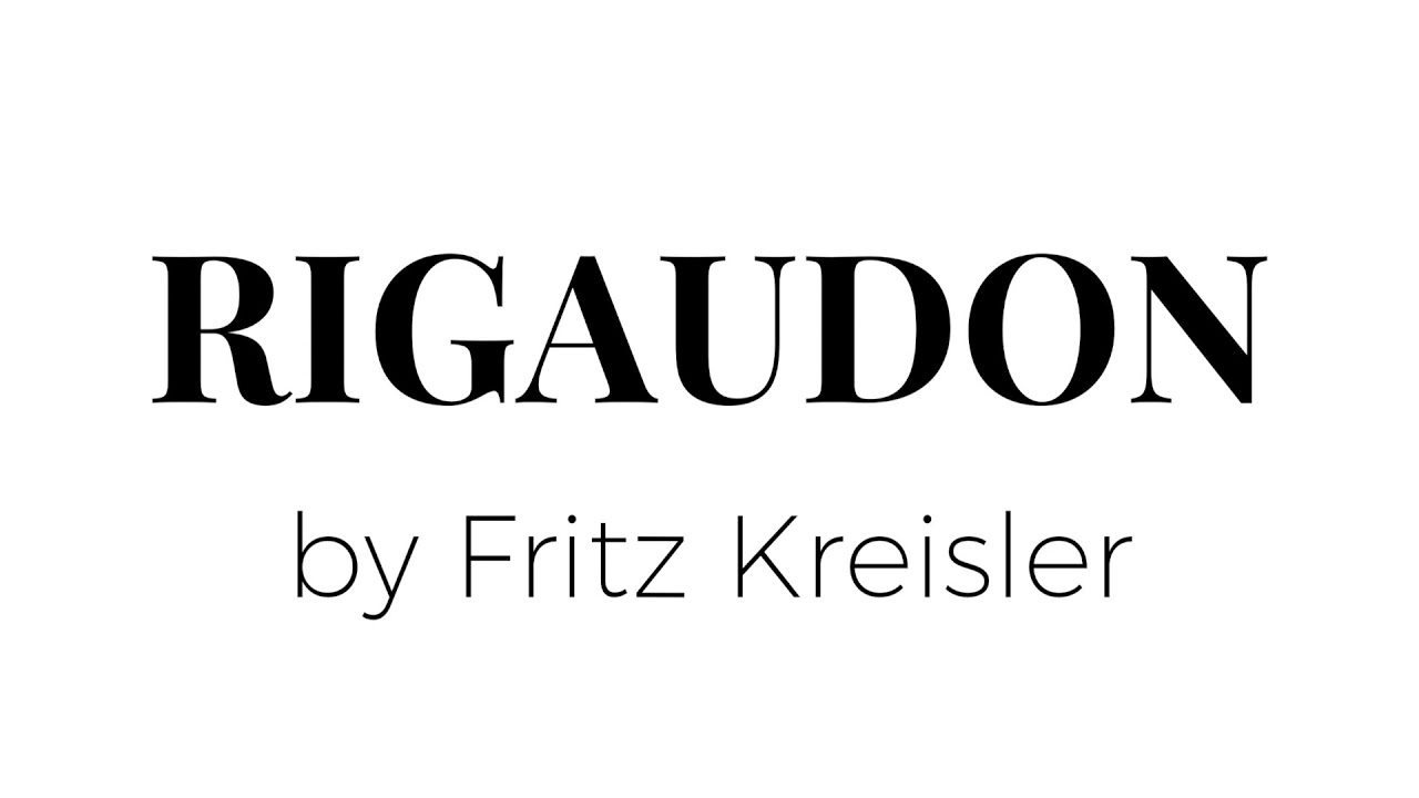 Practice Video: Rigaudon by Fritz Kreisler (no repeat)