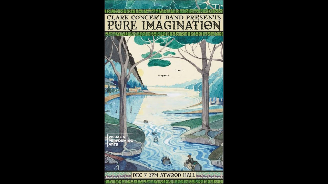 December 7th: Clark Concert Band Presents: Pure Imagination