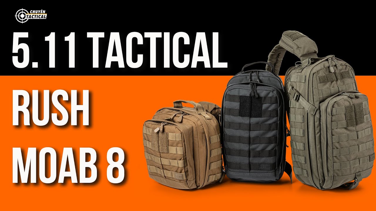 [Review] Balo đeo chéo 5.11 TACTICAL RUSH MOAB8 - MOAB 8 - Chuyentactical.com
