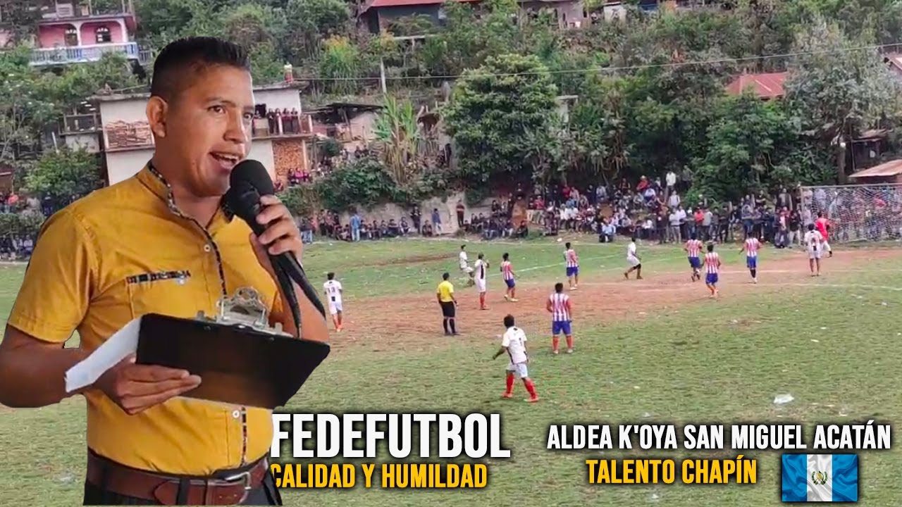 CALIDAD Y HUMILDAD, Federico Choc Narrando partidos hasta en el rincón del país de Guatemala