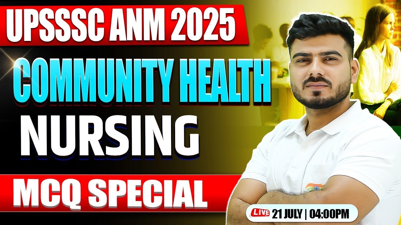 Community Health Nursing | UPSSSC ANM 2025 | ANM PYQs | ANM Practice Set By Akash Sir