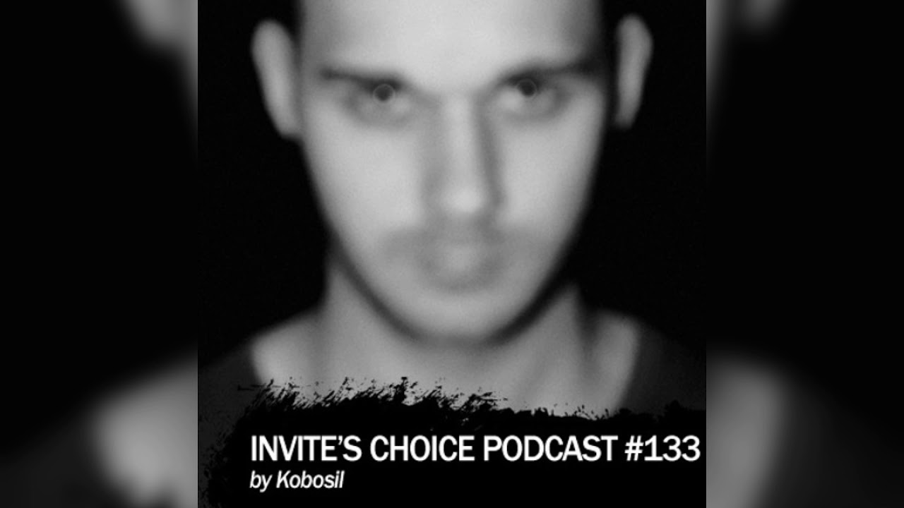 Invite's Choice Podcast 133 - Kobosil
