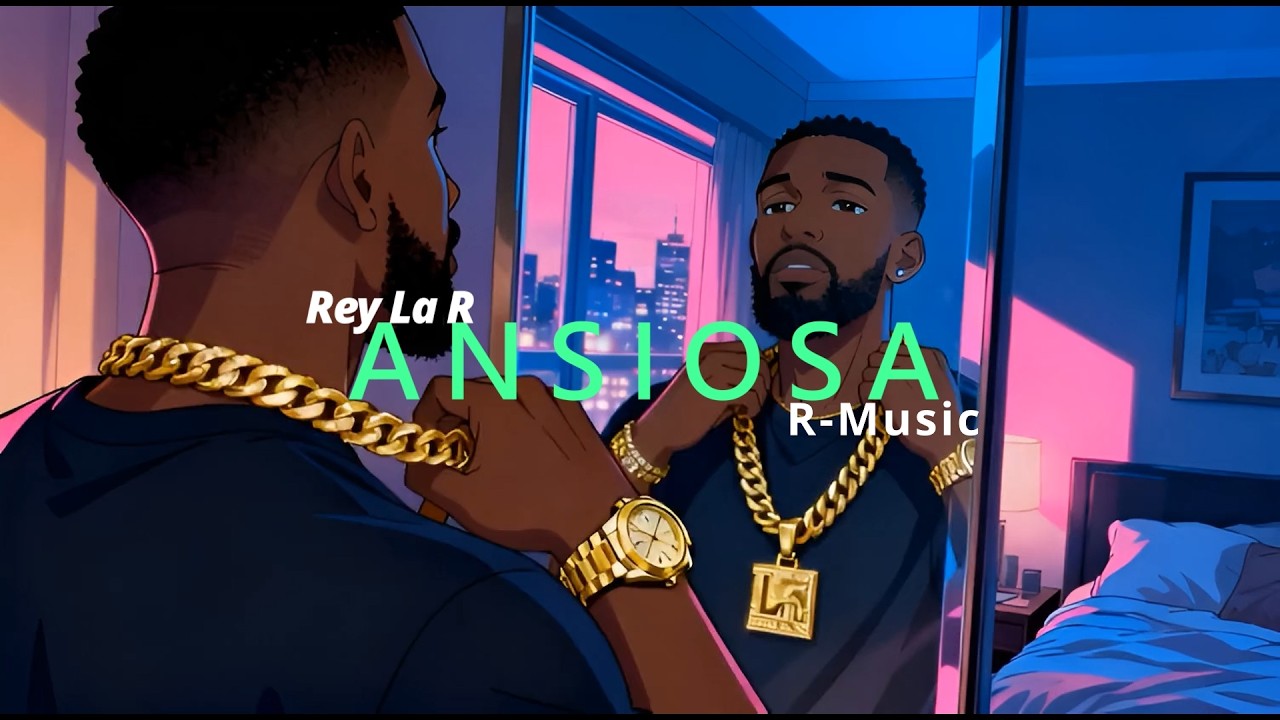 ANSIOSA-Rey La R