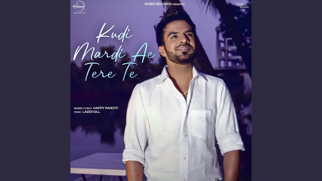 Kudi Mardi Ae Tere Te