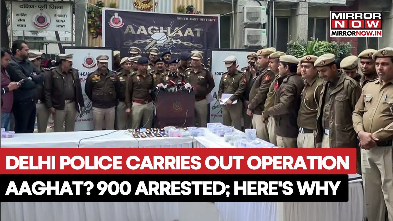 Delhi Police Carries Out Operation Aaghat? 900 Arrested Ahead Of New Year | What Is Happening?
