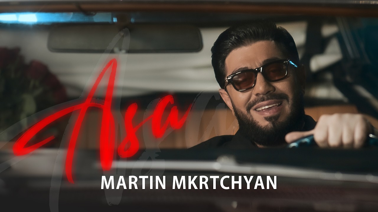 Martin Mkrtchyan - Asa