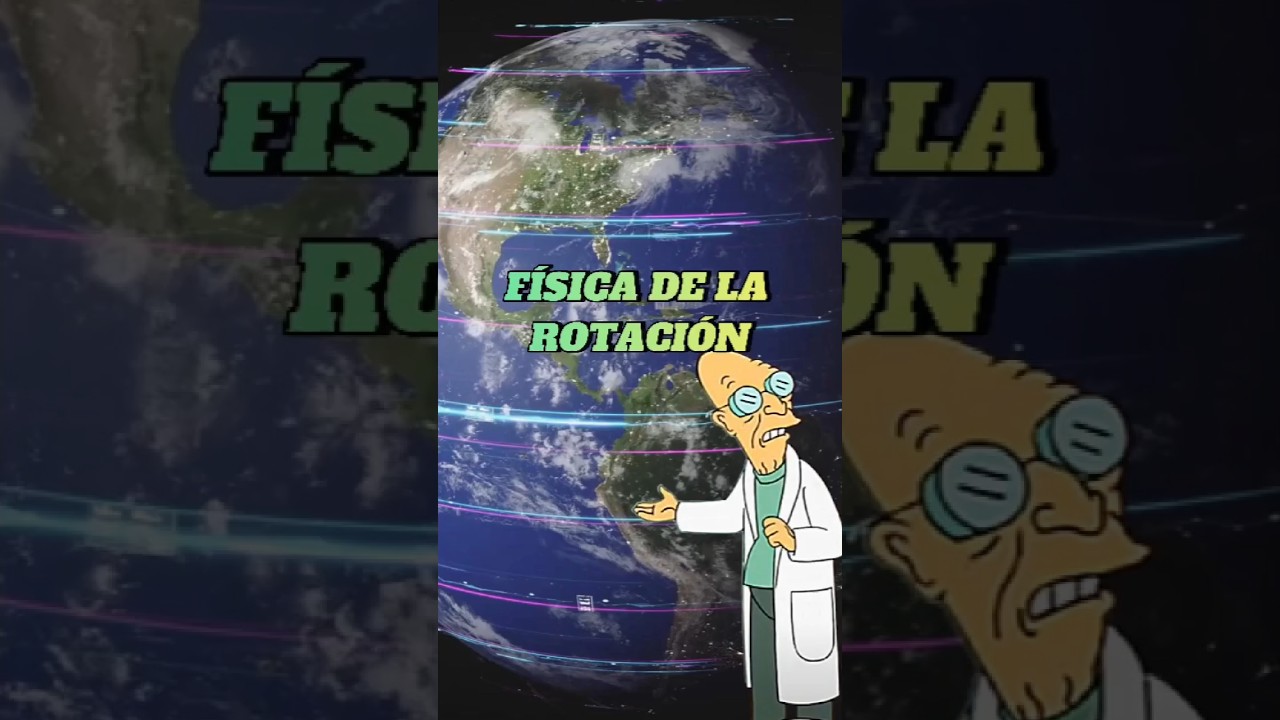 As&iacute; funciona la rotaci&oacute;n 🌎#ciencia #astronomia #fisica #rotacion #tierra  #futurama #ricksanchez