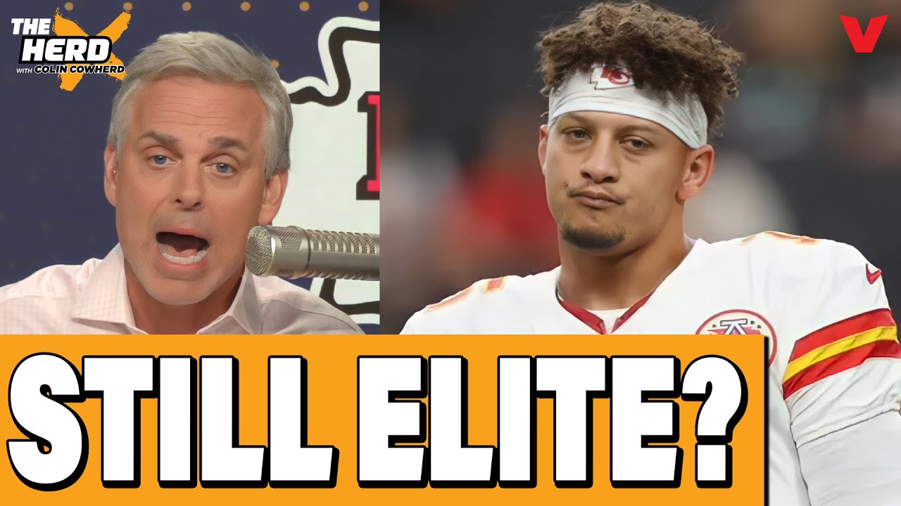 Are Kansas City Chiefs & Patrick Mahomes STILL ELITE? | THE HERD NFL w/ Colin Cowherd