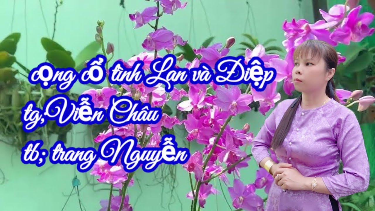 vọng cổ Tình Lan Và Điệp-  tác giả ;Viễn Châu-  trang nguyễn trình bày