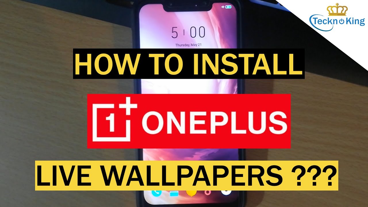 How to install OnePlus OxygenOs Live Wallpapers ??? | No Root [TecknoKing]