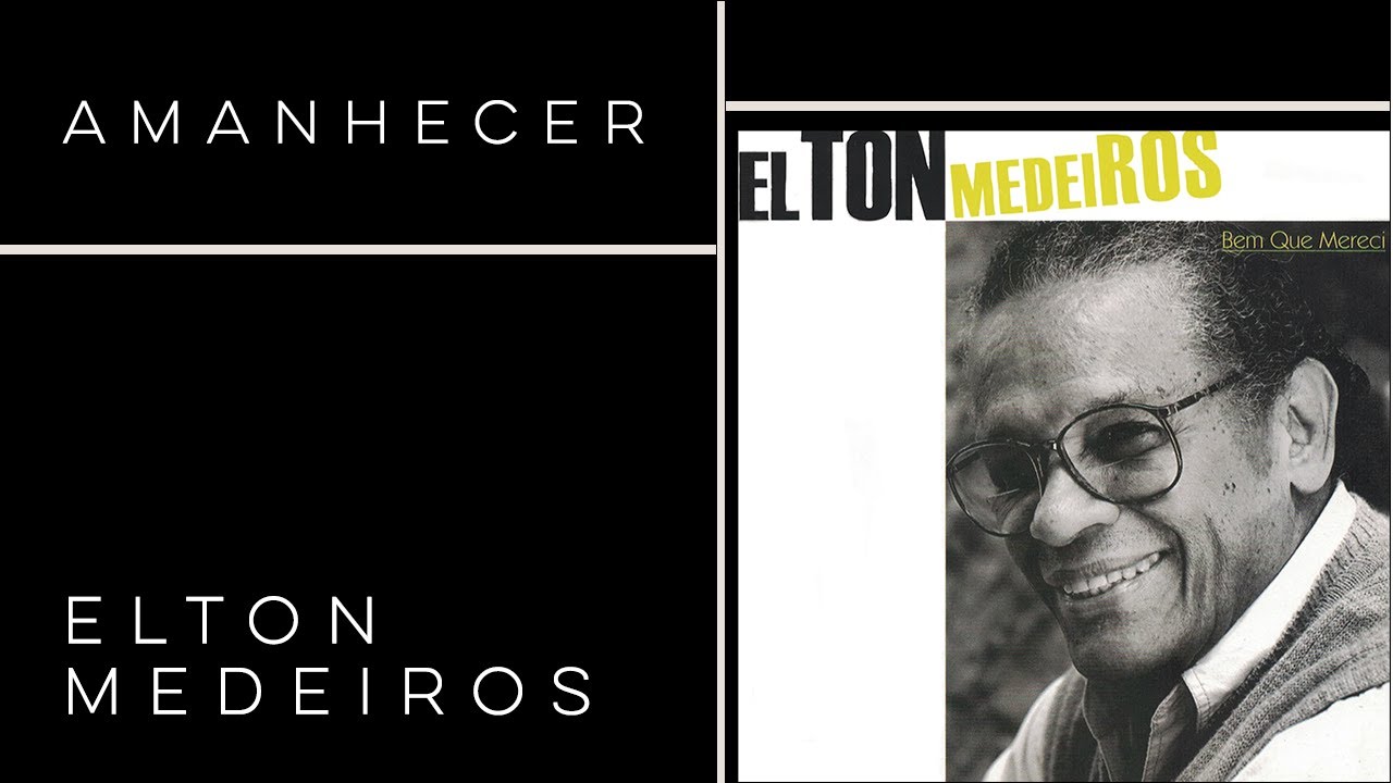 Elton Medeiros | Té bem, Mulher | Bem Que Mereci