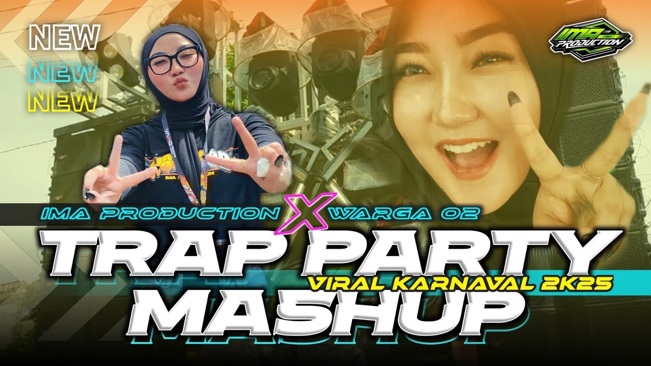 Trap party mush up Ima productiom feat warga 02. Viral karnaval | by riski irvan nanda | 69 project.