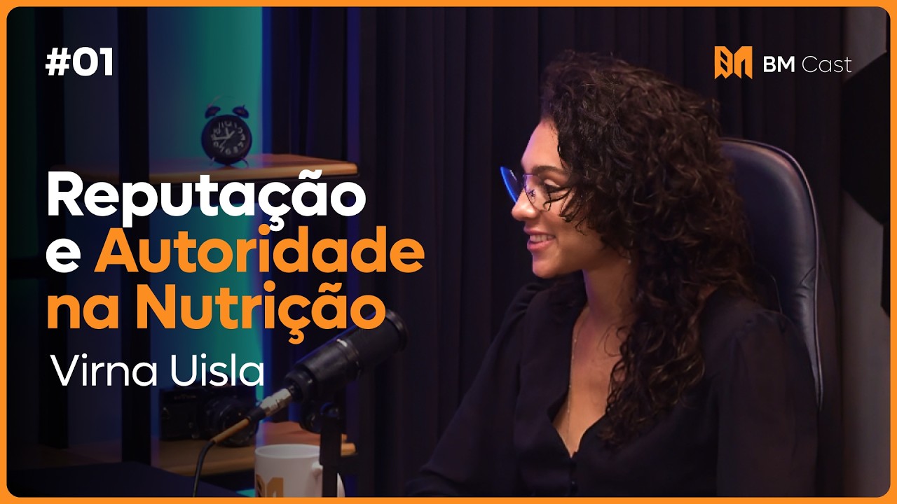 Reputação e autoridade na Nutrição: como construir confiança através do digital | Virna Uisla