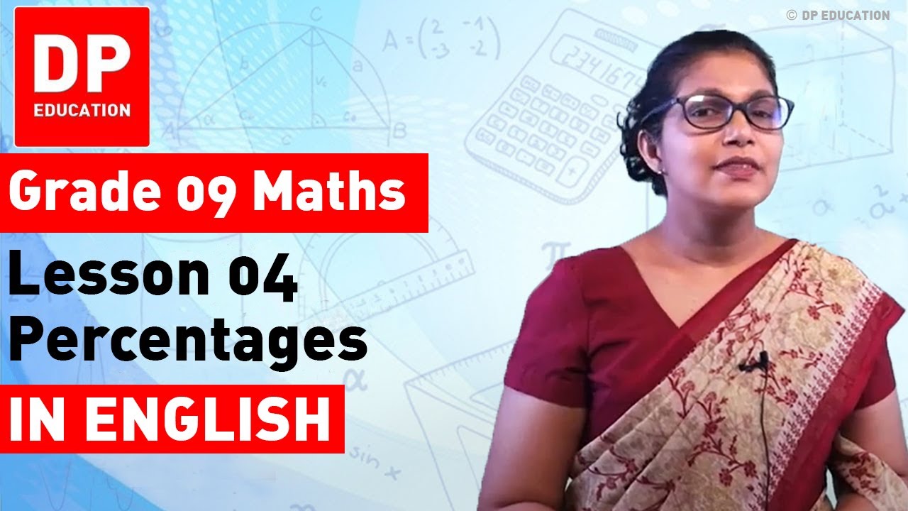 Lesson 4. Percentages | Maths Session for Grade 09