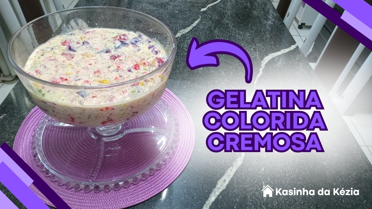 GELATINA COLORIDA CREMOSA - Kasinha da Kézia