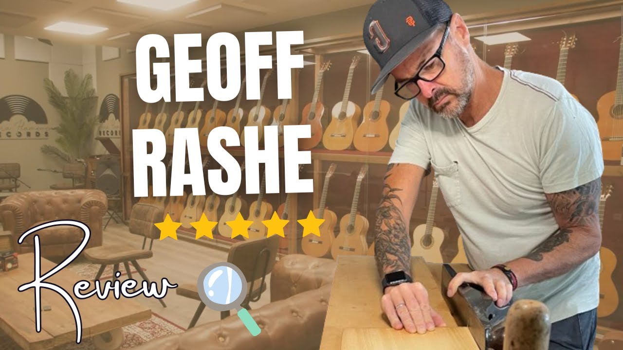 Guitarras & Guitarreros REVIEW: GEOFF RASHE